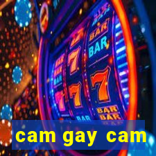 cam gay cam